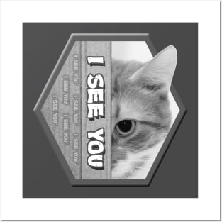 I See You - A Cat Lover Design Posters and Art